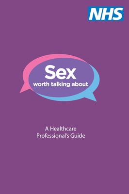 Sex worth talking about - a healthcare professional's guide