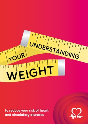 Understanding your weight - to reduce your risk of heart and circulatory diseases