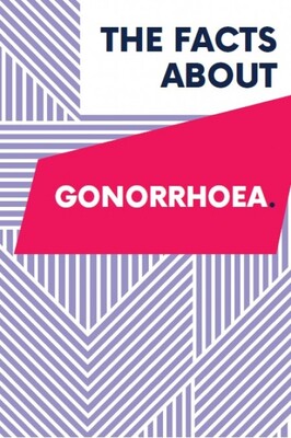 The facts about Gonorrhoea (leaflet)