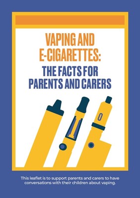 Vaping and cigarettes: the facts for parents and carers (leaflet)